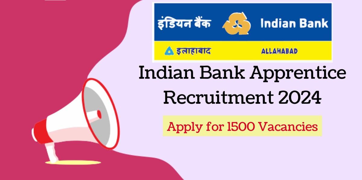 Indian Bank Apprentice Recruitment 2024