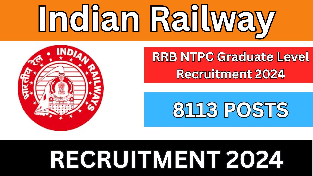 RRB NTPC Graduate Level Recruitment 2024